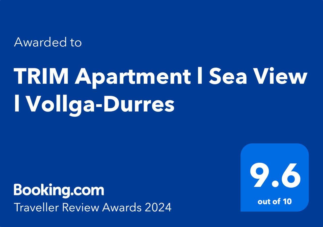 Trim L Sea View L Vollga-durres * Durrës